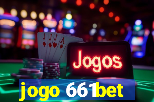 jogo 661bet